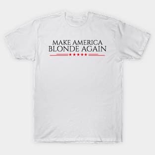 Make-America-Blonde-Again T-Shirt